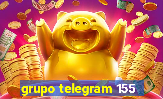 grupo telegram 155